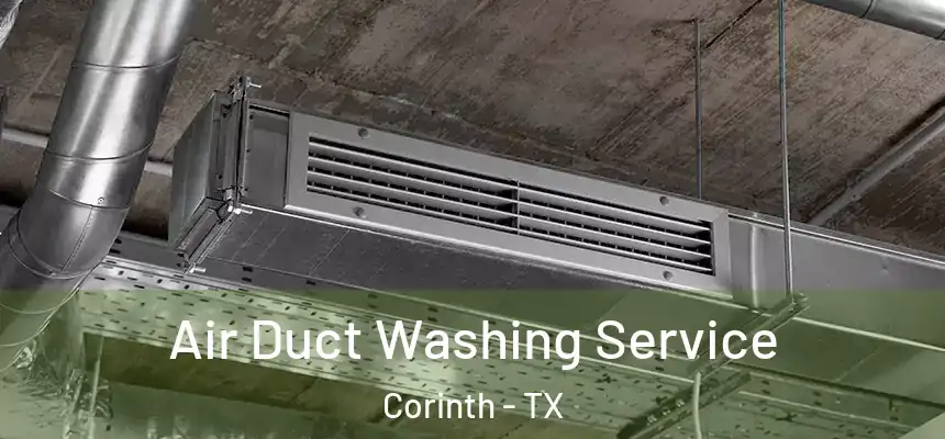  Air Duct Washing Service Corinth - TX