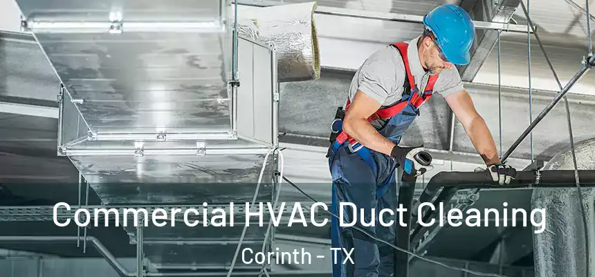  Commercial HVAC Duct Cleaning Corinth - TX