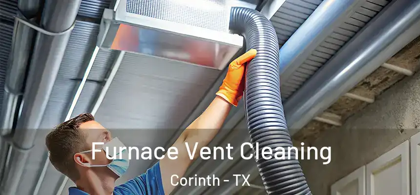 Furnace Vent Cleaning Corinth - TX