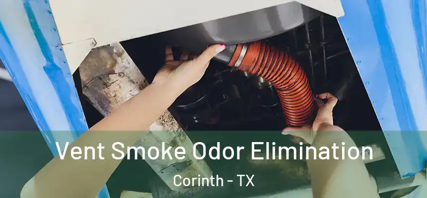  Vent Smoke Odor Elimination Corinth - TX